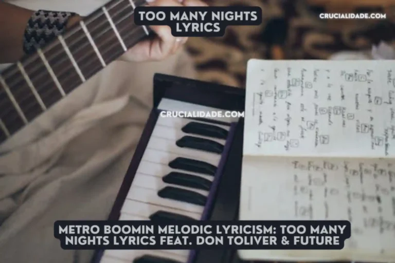 Metro Boomin Melodic Lyricism: Too Many Nights lyrics feat. Don Toliver & Future