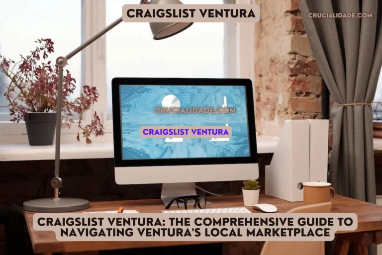 Craigslist Ventura: The Comprehensive Guide to Navigating Ventura’s Local Marketplace