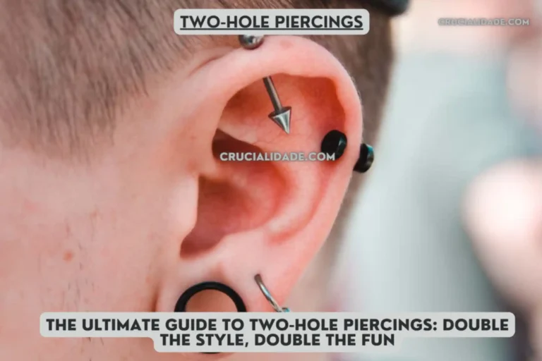 The Ultimate Guide to Two-Hole Piercings: Double the Style, Double the Fun